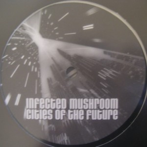 Infected Mushroom - Cities Of The Future - 2004 - Psy-Trance - YoYo Records (2) - Vinyl 1x 12"