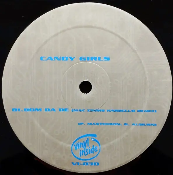 Candy Girls - Bom Da De, Electronic, Hard House, 1999 - Vinyl Inside, Netherlands, Vinyl 1x 12", 33 ⅓ RPM, 45 RPM