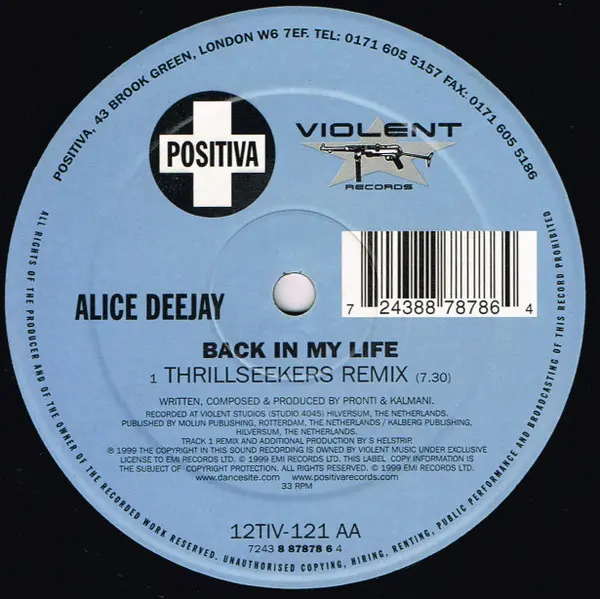 Alice Deejay - Back In My Life, Electronic, Hard Trance, Trance, 1999 - Positiva, UK, Vinyl 1x 12", 33 ⅓ RPM, Single