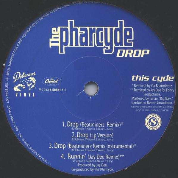 Pharcyde, The - Drop / Y? (Be Like That), Hip Hop, 1996 - Delicious Vinyl, US, Vinyl 1x 12", 33 ⅓ RPM