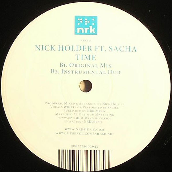 Nick Holder Ft. Sacha Williamson - Time, Electronic, Deep House, House, 2007 - NRK Sound Division, UK, Vinyl 1x 12"