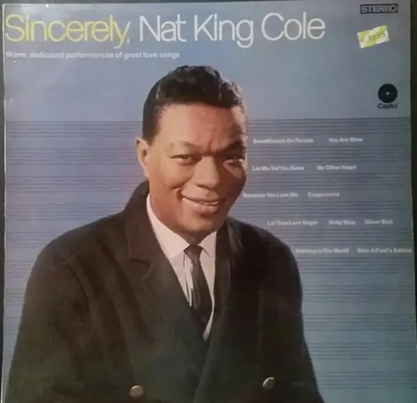 Sincerely, Nat King Cole
