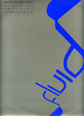 Kenny Shifter - Six, Electronic, Progressive Trance, 2002 - Fluid Recordings UK, UK, Vinyl 1x 12", 45 RPM