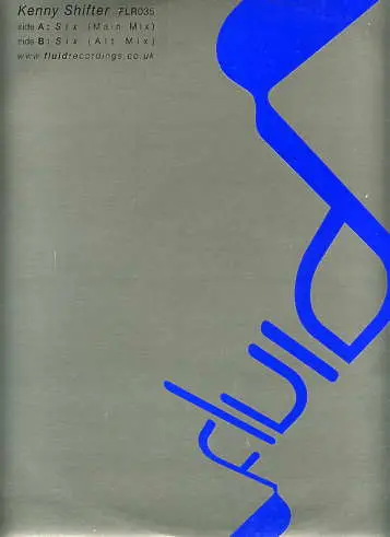 Kenny Shifter - Six, Electronic, Progressive Trance, 2002 - Fluid Recordings UK, UK, Vinyl 1x 12", 45 RPM