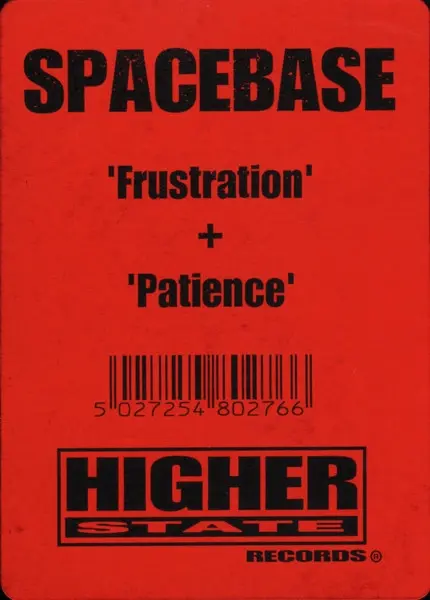 Spacebase - Patience + Frustration, Electronic, House, 1996 - Higher State Records, UK, Vinyl 1x 12", 45 RPM
