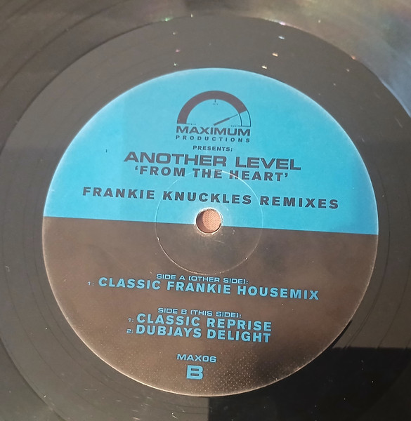 Another Level - From The Heart (Frankie Knuckles Remixes), Electronic, House, 1999 - Maximum Productions, UK, Vinyl 1x 12", 3
