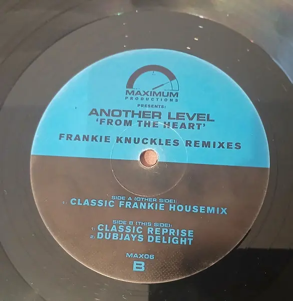 Another Level - From The Heart (Frankie Knuckles Remixes), Electronic, House, 1999 - Maximum Productions, UK, Vinyl 1x 12", 3