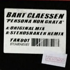 Bart Claessen - Persona Non Grata, Electronic, Trance, 2004 - United Recordings, Yakuza, Netherlands, Vinyl 1x 12"