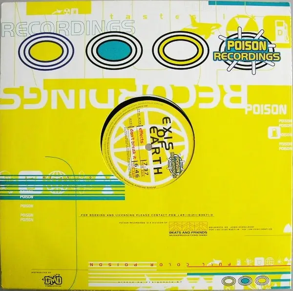 Exis Of Earth - Effects / Don't Break It, Electronic, Acid, Hard Trance, 1997 - Poison Recordings, Germany, Vinyl 1x 12"