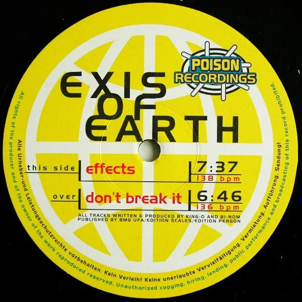 Exis Of Earth - Effects / Don't Break It, Electronic, Acid, Hard Trance, 1997 - Poison Recordings, Germany, Vinyl 1x 12"