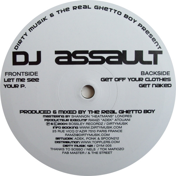 DJ Assault - Dirty Musik & The Real Ghetto Boy Present DJ Assault, Electronic, Ghettotech, 2004 - Dirty Musik, France, Vinyl 