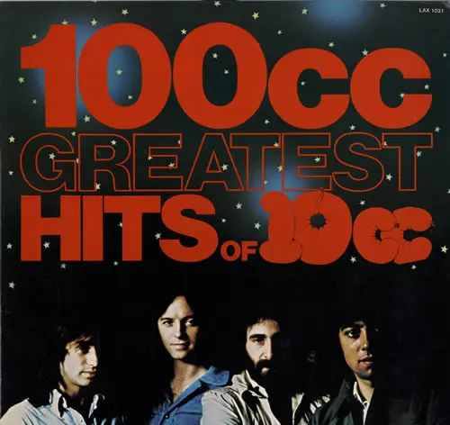 10cc - 100cc - Greatest Hits Of 10cc - 1978 - Art Rock, Pop Rock - UK Records - Vinyl 1x LP, Compilation, Reissue, Stereo