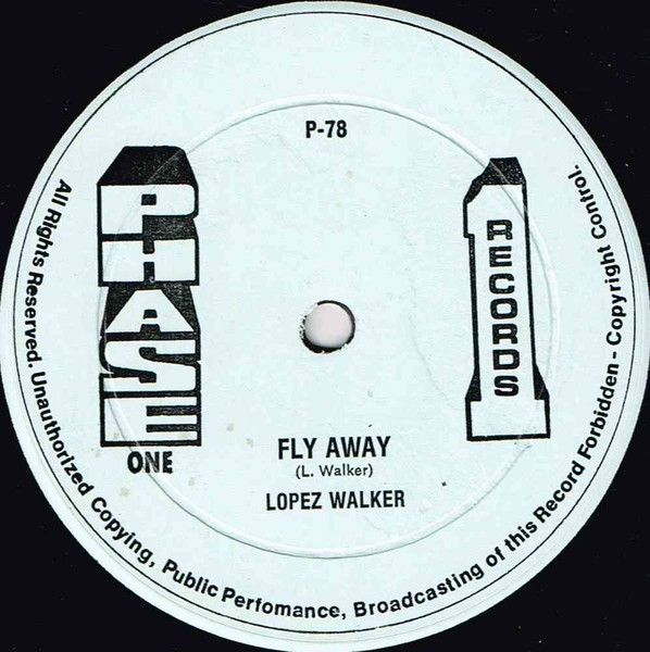 Lopez Walker - Trial Days / Fly Away, Reggae, Dub, Roots Reggae, 1978 - Phase One Records, US, Vinyl 1x 12"