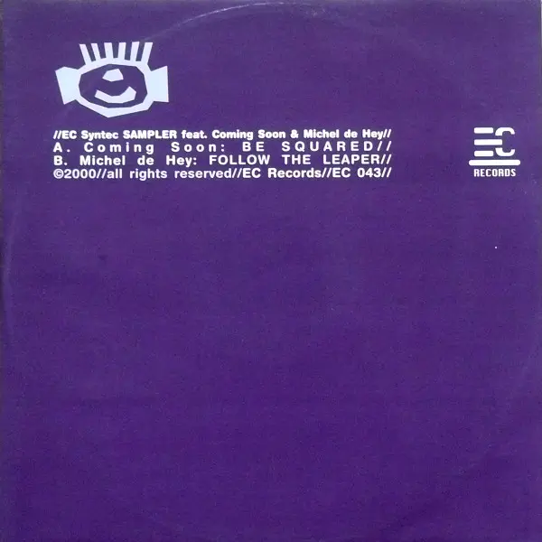 Coming Soon & Michel de Hey - EC Syntec Sampler, Electronic, Tech House, 2001 - EC Records, Netherlands, Vinyl 1x 12", Sample