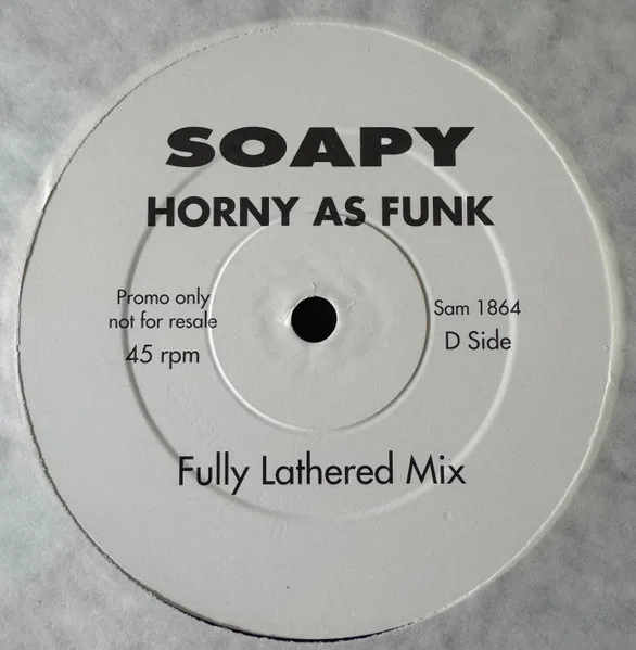 Album cover for Horny As Funk by Soapy