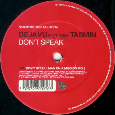 Deja Vu (2) Featuring Tasmin - Don't Speak, Electronic, Hi NRG, House, 1997 - Almighty Records, UK, Vinyl 1x 12", 33 ⅓ RPM