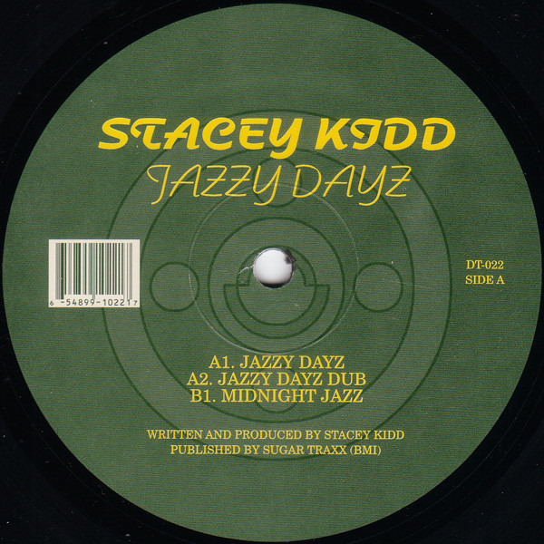 Stacy Kidd - Jazzy Dayz, Electronic, House, 2000 - Dust Traxx, US, Vinyl 1x 12", 33 ⅓ RPM, 45 RPM