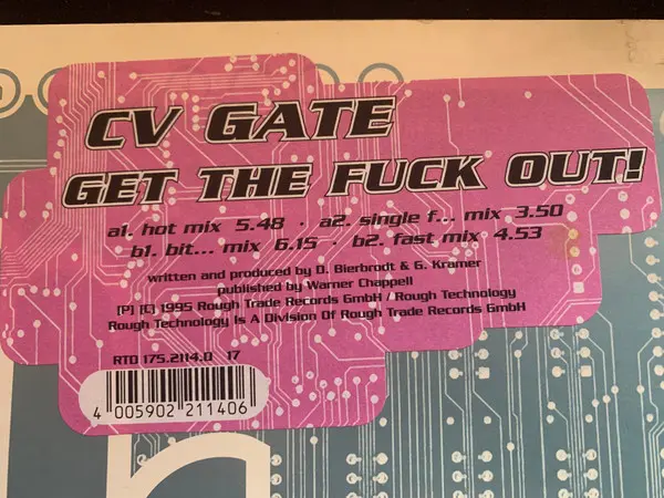 CV Gate - Get The Fuck Out!, Electronic, Acid, Hard Trance, Trance, 1995 - Rough Technology, Germany, Vinyl 1x 12"