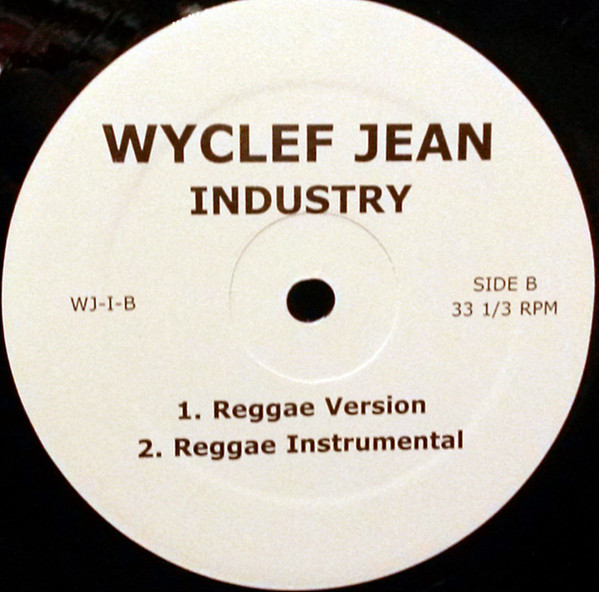 Wyclef Jean - Industry, Hip Hop, Reggae, Ragga HipHop, 2003 - Not On Label, US, Vinyl 1x 12", Single, Unofficial Release