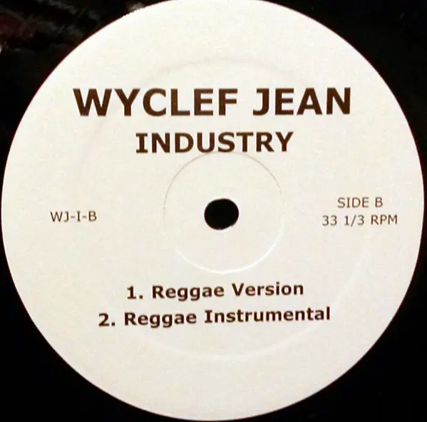 Wyclef Jean - Industry, Hip Hop, Reggae, Ragga HipHop, 2003 - Not On Label, US, Vinyl 1x 12", Single, Unofficial Release
