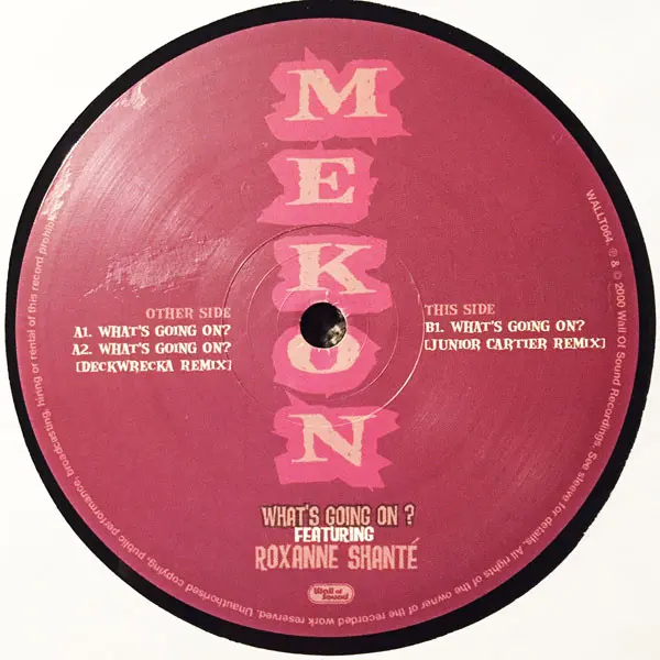 Mekon Featuring Roxanne Shanté - What's Going On?, Electronic, Hip Hop, Breakbeat, 2000 - Wall Of Sound, UK, Vinyl 1x 12", 33