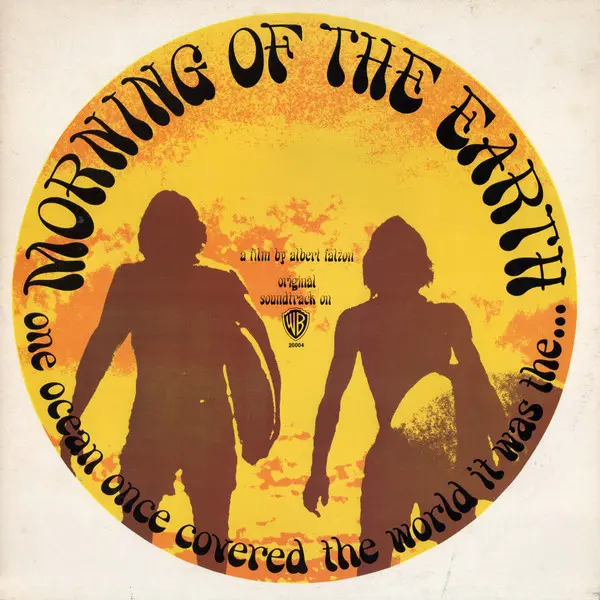 Morning Of The Earth (Original Film Soundtrack)