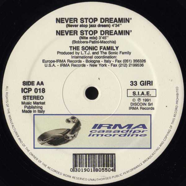 Sonic Family - Never Stop Dreamin', Electronic, Downtempo, House, 1991 - Irma CasaDiPrimordine, Italy, Vinyl 1x 12", 33 ⅓ RPM