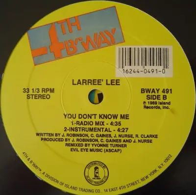 Larree' Lee - You Don't Know Me, Electronic, House, 1989 - 4th & Broadway, US, Vinyl 1x 12", 33 ⅓ RPM