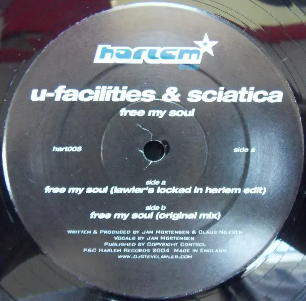 U-Facilities & Sciatica - Free My Soul, Electronic, Progressive House, Progressive Trance, 2004 - Harlem Trax, UK, Vinyl 1x 1