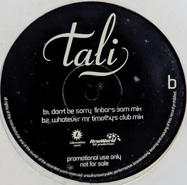 Tali (6) - Don't Be Sorry, Electronic, House, Liberation Music, New World Hit Productions, Australia, Vinyl 1x 12", 33 ⅓ RPM,