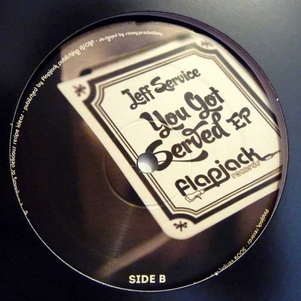 Jeff Service - You Got Served EP, Electronic, House, 2012 - Flapjack Records (2), US, Vinyl 1x 12", EP, 33 ⅓ RPM