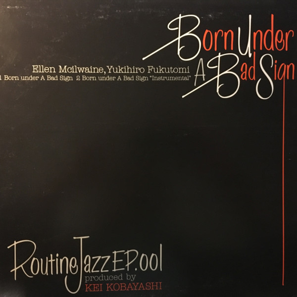 Born Under A Bad Sign / Ain't No Two Ways To It (It's Love)