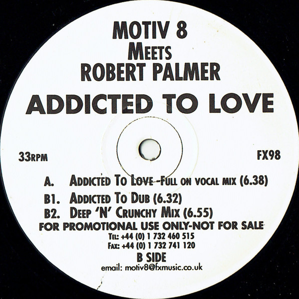 Motiv 8 Meets Robert Palmer - Addicted To Love, Electronic, Deep House, Euro House, FX Records, UK, Vinyl 1x 12", 33 ⅓ RPM, P