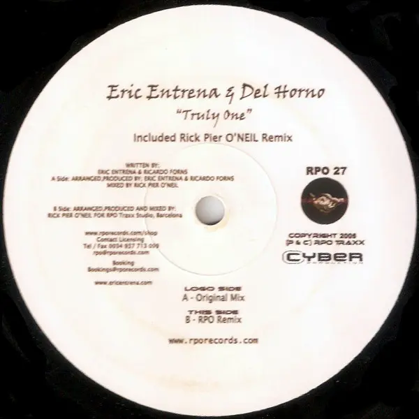 Eric Entrena & Del Horno - Truly One, Electronic, Progressive House, Tribal House, 2005 - RPO Traxx, France, Vinyl 1x 12", 45