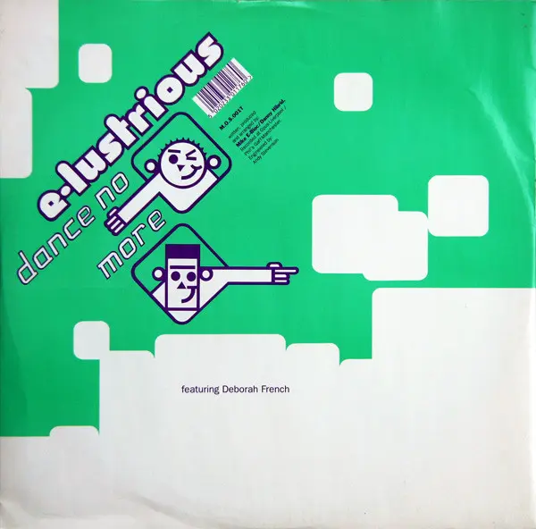 E-Lustrious Featuring Deborah Ffrench - Dance No More, Electronic, Breakbeat, House, 1991 - M.O.S. Records, UK, Vinyl 1x 12",