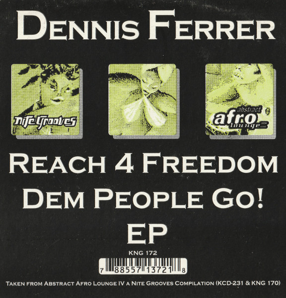 Dennis Ferrer - Reach 4 Freedom, Electronic, Garage House, House, 2002 - Nite Grooves, US, Vinyl 1x 12", 33 ⅓ RPM