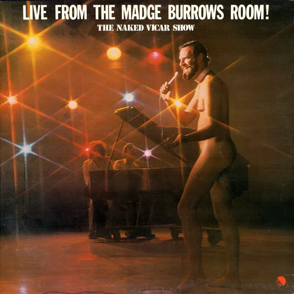 Live From The Madge Burrows Room! / The Naked Vicar Show