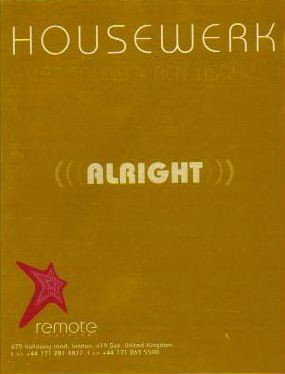 Housewerk - Alright, Electronic, House, 1999 - Remote Recordings, UK, Vinyl 1x 12"