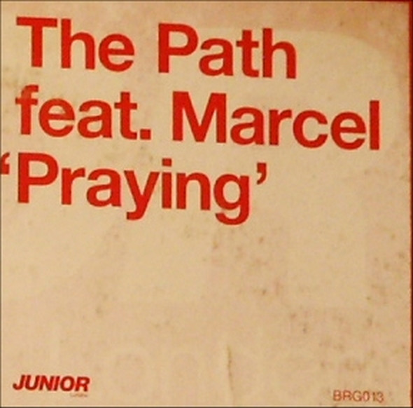 Path, The Feat. Marcel Schooler - Praying, Electronic, House, 2001 - Junior London, UK, Vinyl 1x 12", 33 ⅓ RPM