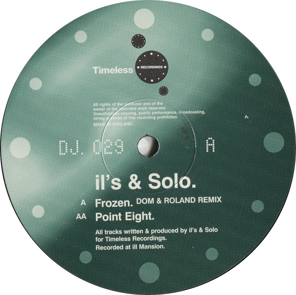 Ils & Solo - Frozen (Dom & Roland Remix) / Point Eight, Electronic, Drum n Bass, 1998 - Timeless Recordings, UK, Vinyl 1x 12"
