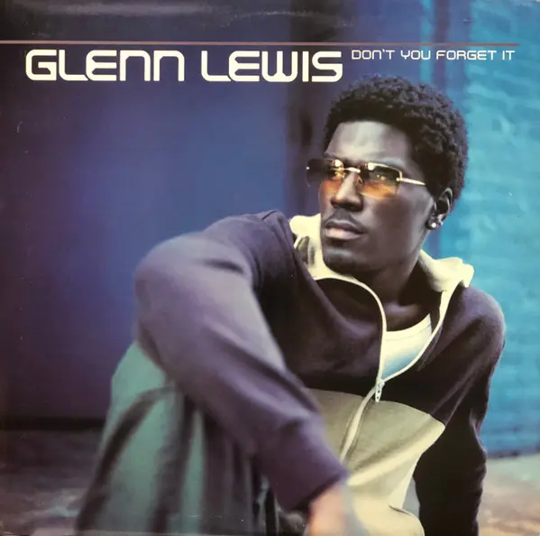Glenn Lewis - Don't You Forget It - 2001 - Contemporary R&B, Neo Soul - Epic - Vinyl 1x 12", Promo