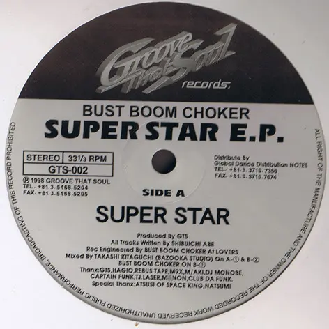 Bust Boom Choker - Super Star E.P., Electronic, House, 1998 - Groove That Soul Records, Japan, Vinyl 1x 12", 33 ⅓ RPM, EP
