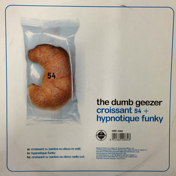 Dumb Geezer, The - Croissant 54 + Hypnotique Funky, Electronic, Electro, 1999 - Mantra Vibes, Italy, Vinyl 1x 12"