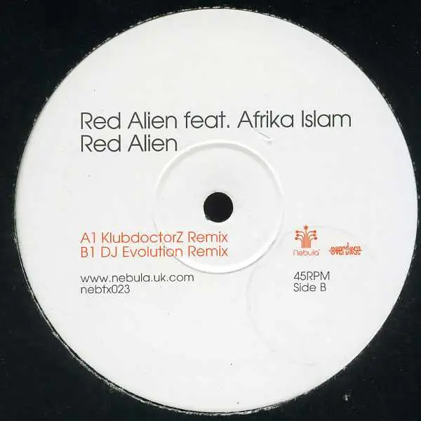 Red Alien Feat. Afrika Islam - Red Alien, Electronic, Breakbeat, Trance, 2002 - Nebula, UK, Vinyl 1x 12"