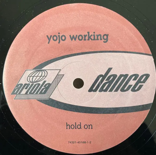 YoJo Working - Hold On, Electronic, House, 1996 - Ariola Dance, US, Vinyl 2x 12", 33 ⅓ RPM