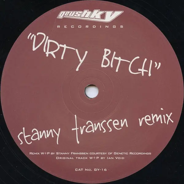 Ian Void - Dirty Bitch Remixes, Electronic, Techno, 2003 - Geushky, UK, Vinyl 1x 12", 45 RPM