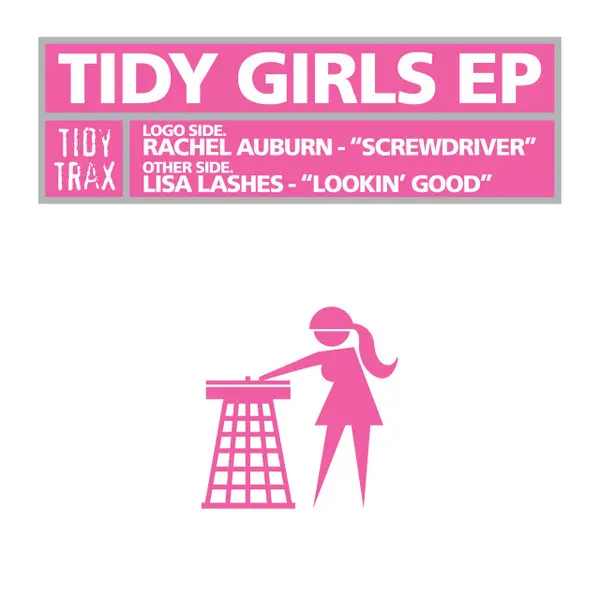 Rachel Auburn / Lisa Lashes - Tidy Girls EP, Electronic, Hard House, 1999 - Tidy Trax, UK, Vinyl 1x 12", 45 RPM, EP