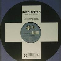 [Love] Tattoo - Drop Some Drums, Electronic, House, Tribal House, 2001 - Positiva, UK, Vinyl 1x 12", 33 ⅓ RPM, 45 RPM