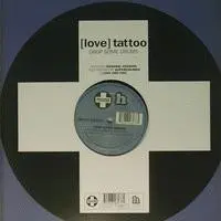 [Love] Tattoo - Drop Some Drums, Electronic, House, Tribal House, 2001 - Positiva, UK, Vinyl 1x 12", 33 ⅓ RPM, 45 RPM
