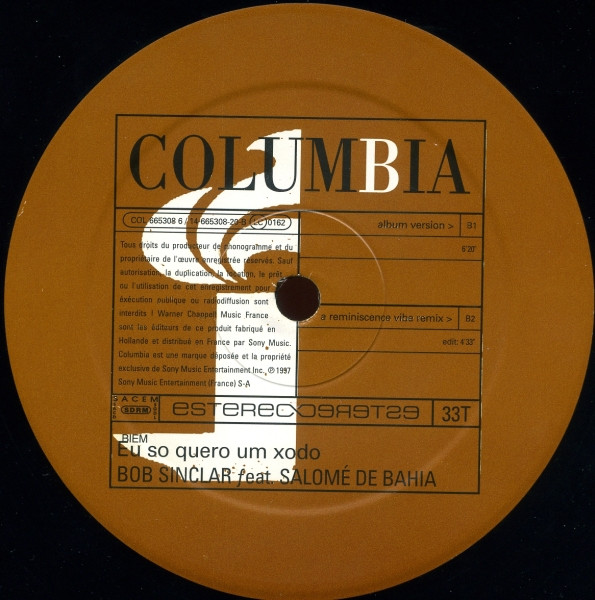 Bob Sinclar Feat. Salomé De Bahia - Eu So Quero Um Xodo, Electronic, Deep House, House, 1997 - Columbia, France, Vinyl 1x 12"